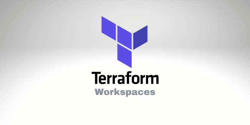 Terraform Workspaces