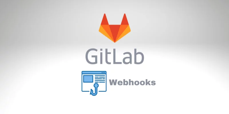 GitLab Webhooks