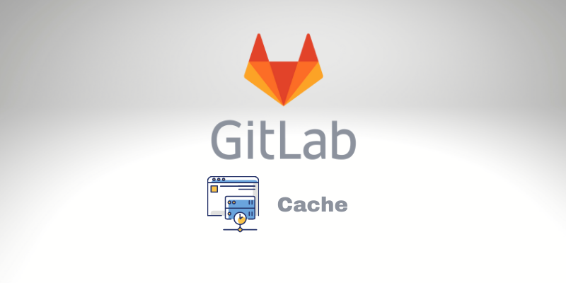 GitLab CI Cache