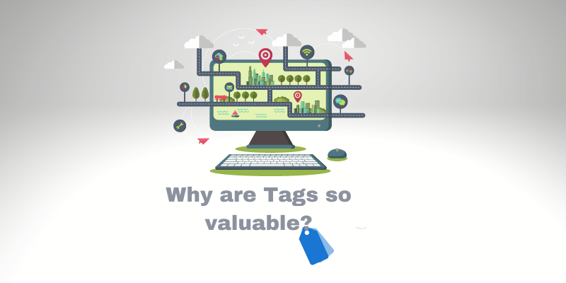 Why are Tags so valuable for Cloud Computing?