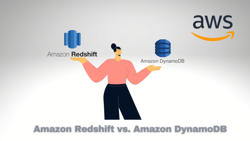 Amazon Redshift vs. Amazon DynamoDB