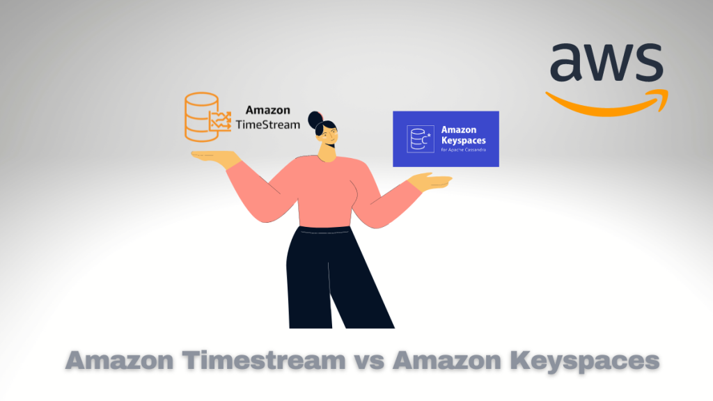 Are you trying to decide between Amazon Keyspaces and Amazon Timestream for your data management needs?