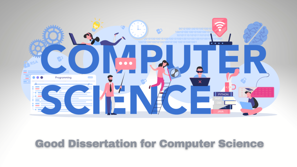 Good Dissertation for Computer Science