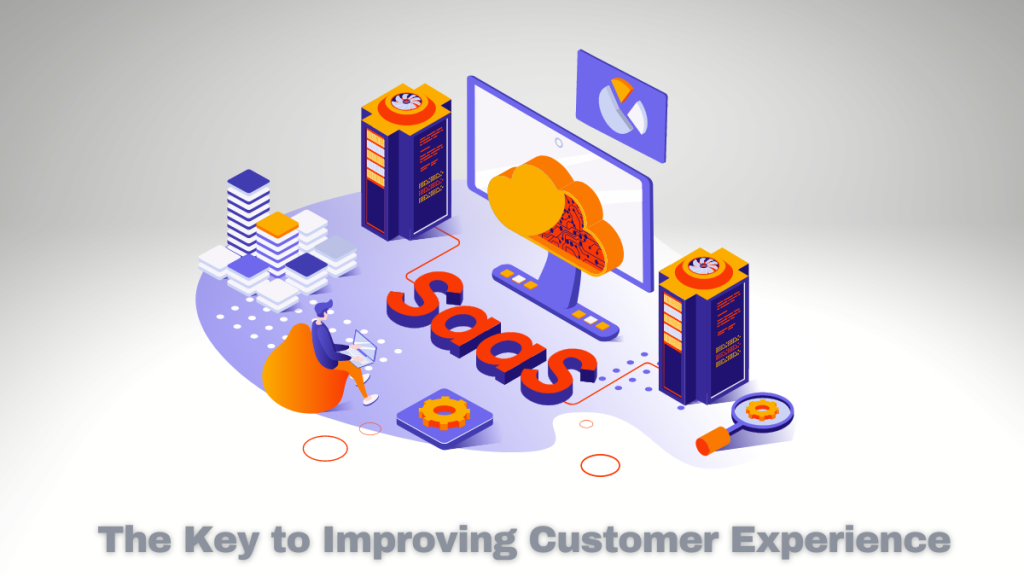 Improving Customer Experience on SaaS