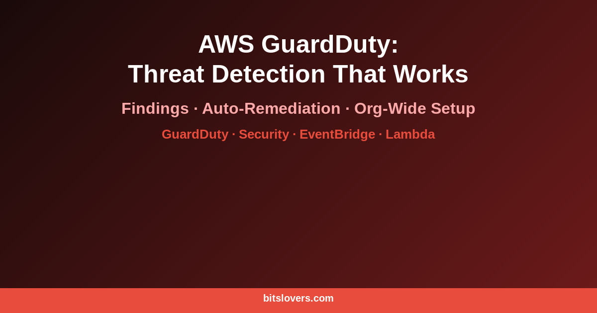 AWS GuardDuty: Threat Detection That Actually Works