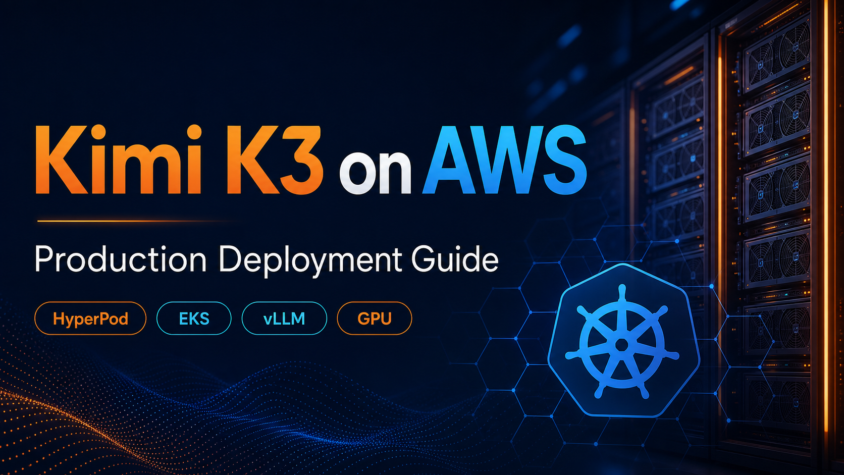 Kimi K3 on AWS: Production Deployment with HyperPod and EKS